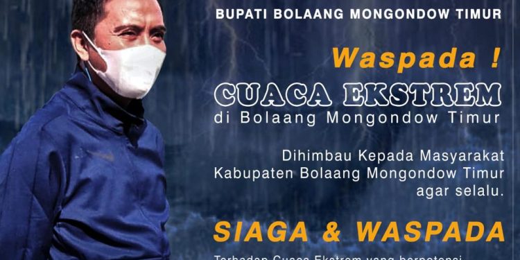Bupati SSM  Imbau Masyarakat Boltim untuk Waspada dengan Cuaca Ekstrim